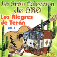 Los Alegres De Teran - La Gran Coleccion de Oro, Vol. 1