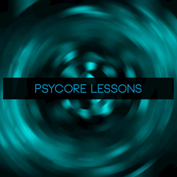 Various Artists - Psycore Lessons (Explicit)
