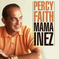 Percy Faith - Mama Inez