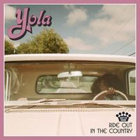 Yola - Ride Out In The Country