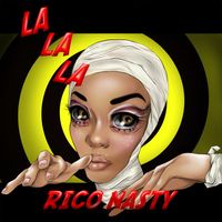 Rico Nasty - Guap (LaLaLa) (Explicit)