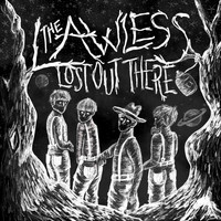 The Lawless - Lost out There