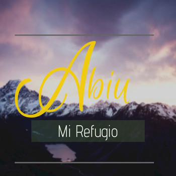 Abiu De La Cruz - Mi Refugio