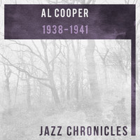 Al Cooper's Savoy Sultans - Al Cooper: 1938-1941 (Live)