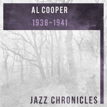 Al Cooper's Savoy Sultans - Al Cooper: 1938-1941 (Live)