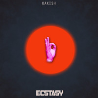 Oakish - Ecstasy