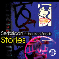 Serbsican feat. Harrison Sands - Stories