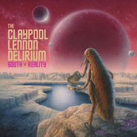 The Claypool Lennon Delirium - Easily Charmed by Fools