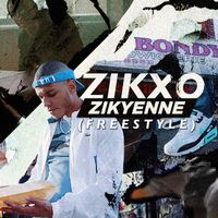 Zikxo - Zikyenne (Freestyle) (Explicit)