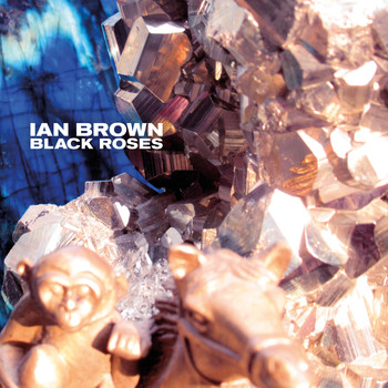 Ian Brown - Black Roses