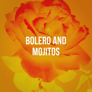 Latin Music All Stars, Musica Latina, Grupo Latino - Bolero And Mojitos
