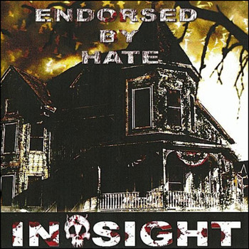 In-Sight - Endorsed by Hate (Explicit)