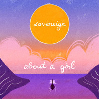 Sovereign - About a Girl