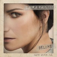 Laura Pausini - Hazte sentir más (Deluxe)