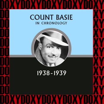 Count Basie - In Chronology, 1938-1939 (Remastered Version) (Doxy Collection)