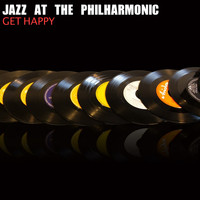 Jazz At The Philharmonic - Get Happy