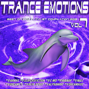 Various Artists - Trance Emotions, Vol. 7 - Best of EDM Playlist Compilation 2019