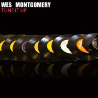 Wes Montgomery - Tune It Up