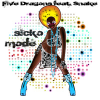 Five Dragons feat. Snake - Sicko Mode