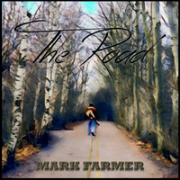 Mark Farmer - The Road