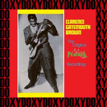 Clarence Gatemouth Brown - Original Peacock Recordings (Remastered Version) (Doxy Collection)