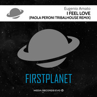 Eugenio Amato - I Feel Love (Paola Peroni Tribalhouse Remix)