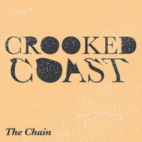 Crooked Coast - The Chain
