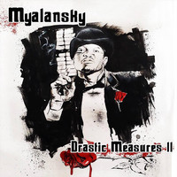 Myalansky - Drastic Measures II (Explicit)