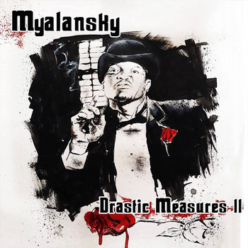 Myalansky - Drastic Measures II (Explicit)