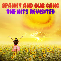 Spanky & Our Gang - The Hits Revisited