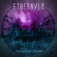 Ethernals - The Gift of Future (Explicit)