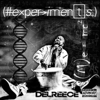 Delreece - #experiments (Explicit)