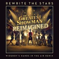 James Arthur & Anne-Marie - Rewrite The Stars (Wideboys Hands In The Air Remix)