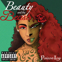 Poison Ivy - Beauty and the Beast (Explicit)