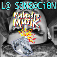 Leandro - L@ $3n$@CioN Malandro Musik