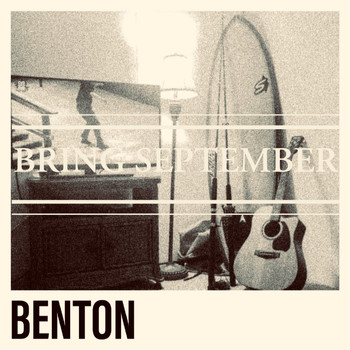 Benton - Bring September