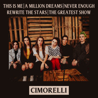 Cimorelli - This Is Me / A Million Dreams / Never Enough / Rewrite the Stars / The Greatest Show