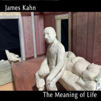 James Kahn - The Meaning of Life
