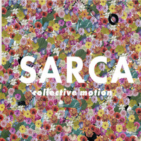 Sarca - Collective Motion (Explicit)