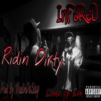 Infared / Infared - Ridin Dirty