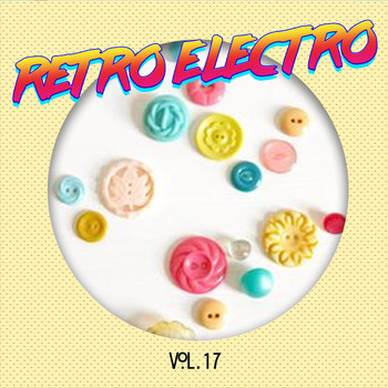 Various Artists - Retro Electro Vol, 17