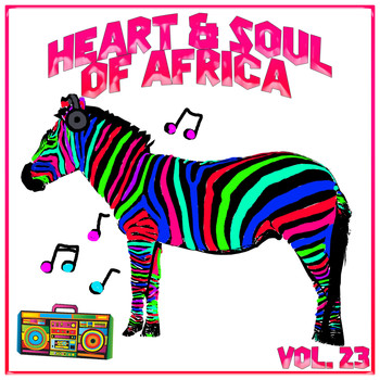 Various Artists - Heart and Soul of Africa Vol, 23