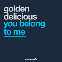 Golden Delicious - You Belong To Me