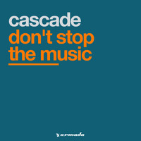 Cascade - Don't Stop The Music