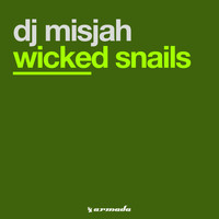 DJ Misjah - Wicked Snails
