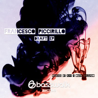 Francesco Piccirillo / Francesco Piccirillo - Draft EP