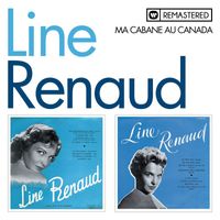 Line Renaud - Ma cabane au Canada (Remasterisé en 2013)