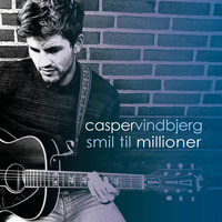 Casper Vindbjerg / Casper Vindbjerg - Smil til Millioner