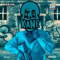 K.O Kane - Hood (Explicit)