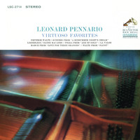 Leonard Pennario - Leonard Pennario Plays His Virtuoso Favorites (Remastered)
